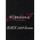 伊藤あさひ　「ロミオ&ジュリエット」【BLACK 2024 Version】Blu-ray